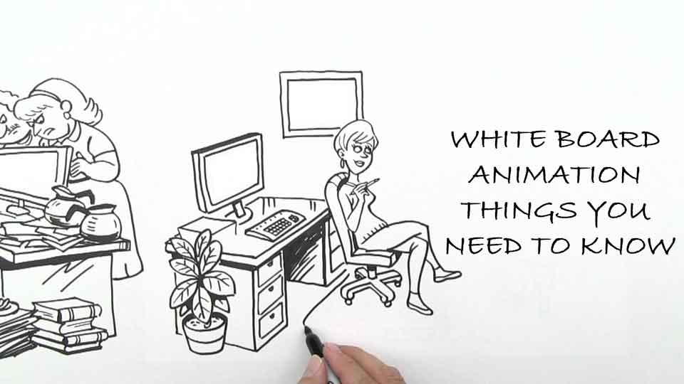 White Board Animation Things you need to know